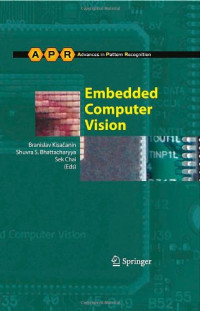 Embedded Computer Vision (Advances in Computer Vision and Pattern Recognition)