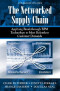 The Networked Supply Chain: Applying Breakthrough BPM Technology to Meet Relentless Customer Demands