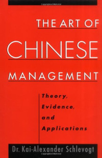 The Art of Chinese Management: Theory, Evidence and Applications