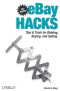 eBay Hacks, 2nd Edition: Tips & Tools for Bidding, Buying, and Selling