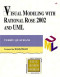 Visual Modeling with Rational Rose 2002 and UML (3rd Edition)