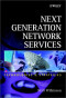 Next Generation Network Services: Technologies & Strategies