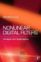 Nonlinear Digital Filters: Analysis and Applications