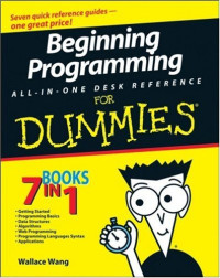 Beginning Programming All-In-One Desk Reference For Dummies (Computers)