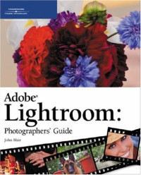 Adobe Photoshop Lightroom Photographers' Guide