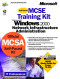 MCSE Training Kit—Microsoft Windows 2000 Network Infrastructure Administration