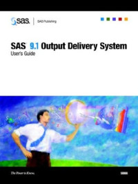 Sas 9.1 Output Delivery System User's Guide: Books