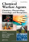 Chemical Warfare Agents: Chemistry, Pharmacology, Toxicology, and Therapeutics, Second Edition