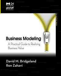 Business Modeling: A Practical Guide to Realizing Business Value (The MK/OMG Press)