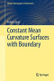 Constant Mean Curvature Surfaces with Boundary (Springer Monographs in Mathematics)