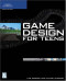 Game Design for Teens (Premier Press Game Development)