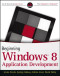 Beginning Windows 8 Application Development (Wrox Programmer to Programmer)