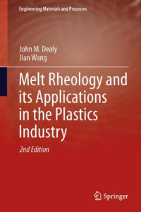Melt Rheology and its Applications in the Plastics Industry (Engineering Materials and Processes)