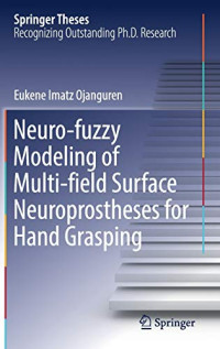 Neuro-fuzzy Modeling of Multi-field Surface Neuroprostheses for Hand Grasping (Springer Theses)