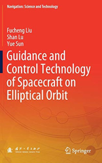 Guidance and Control Technology of Spacecraft on Elliptical Orbit (Navigation: Science and Technology)