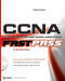 CCNA: Cisco Certified Network Associate: Fast Pass
