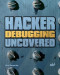 Hacker Debugging Uncovered (Uncovered series)
