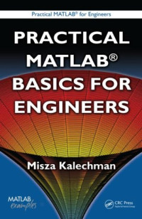 Practical Matlab Basics for Engineers (Practical Matlab for Engineers)