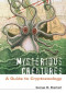 Mysterious Creatures: A Guide to Cryptozoology, 2 Volume Set