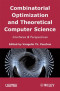 Combinatorial Optimization and Theoretical Computer Science: Interfaces and Perspectives