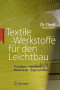 Textile Werkstoffe für den Leichtbau: Techniken - Verfahren - Materialien - Eigenschaften (German Edition)