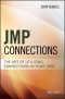 JMP Connections: The Art of Utilizing Connections In Your Data (Wiley and SAS Business Series)