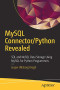 MySQL Connector/Python Revealed: SQL and NoSQL Data Storage Using MySQL for Python Programmers