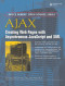 AJAX: Creating Web Pages with Asynchronous JavaScript and XML (Bruce Perens' Open Source Series)
