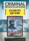 Celebrities and Crime (Criminal Investigations)