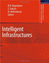 Intelligent Infrastructures (Intelligent Systems, Control and Automation: Science and Engineering)