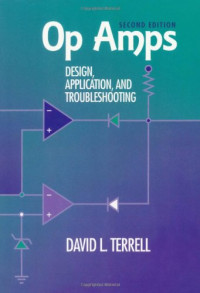 Op Amps: Design, Application, and Troubleshooting, Second Edition