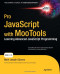 Pro JavaScript with MooTools (Expert's Voice in Web Development)