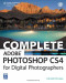 Complete Adobe Photoshop CS4 for Digital Photographers
