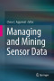 Managing and Mining Sensor Data