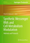 Synthetic Messenger RNA and Cell Metabolism Modulation: Methods and Protocols