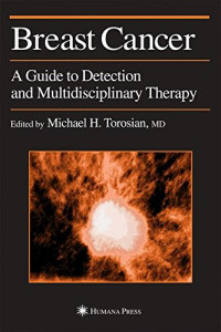 Breast Cancer: A Guide to Detection and Multidisciplinary Therapy (Current Clinical Oncology)