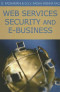Web Services Security and E-business