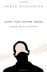 More than Nature Needs: Language, Mind, and Evolution