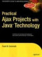 Practical Ajax Projects with Java Technology