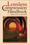 Lossless Compression Handbook (Communications, Networking and Multimedia)
