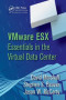 VMware ESX Essentials in the Virtual Data Center