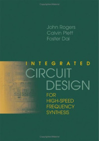Integrated Circuit Design for High-Speed Frequency Synthesis (Artech House Microwave Library)
