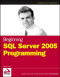 Beginning SQL Server2005 Programming  (Programmer to Programmer)