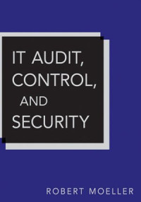 IT Audit, Control, and Security (Wiley Corporate F&A)
