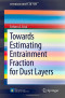 Towards Estimating Entrainment Fraction for Dust Layers (SpringerBriefs in Fire)
