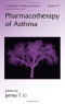 Pharmacotherapy of Asthma (Lung Biology in Health and Disease)