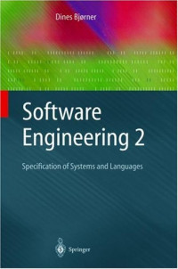 Software Engineering 2: Specification of Systems and Languages (Texts in Theoretical Computer Science. An EATCS Series)