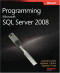 Programming Microsoft SQL Server 2008 (PRO-Developer)