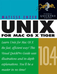 Unix for Mac OS X 10.4 Tiger : Visual QuickPro Guide (2nd Edition)