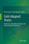 Cold-adapted Yeasts: Biodiversity, Adaptation Strategies and Biotechnological Significance